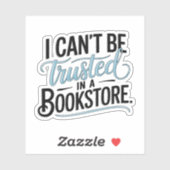 Sticker Je ne peux pas avoir confiance dans une librairie (Feuille)