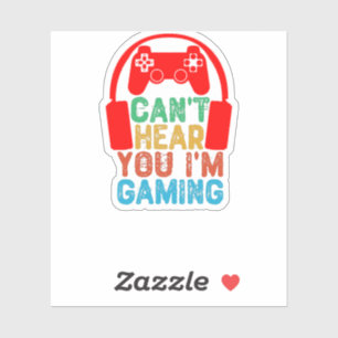 Sticker Je ne peux pas t'entendre Je suis en jeu