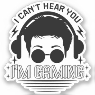 Sticker Je ne peux pas vous entendre Je suis Jeu amusant J