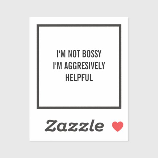 Sticker Je ne suis pas autoritaire Je suis agressivement u (Feuille)