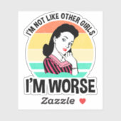 Sticker Je ne suis pas comme d'autres filles - je suis pir (Feuille)