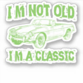 Sticker Je ne suis pas vieux, je suis classique (Devant)