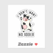 Sticker Je ne veux pas d'un chandail de vache drôle (Feuille)