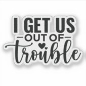 Sticker Je nous tire de problème (Devant)