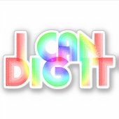 Sticker Je Peux Le Creuser (Devant)