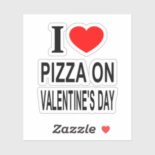 Sticker Je ❤️ PIZZA LE JOUR DE LA SAINT-VALENTIN J'AIME PI