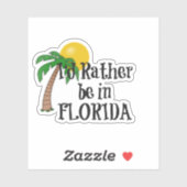 Sticker Je préférerais être en Floride (Feuille)