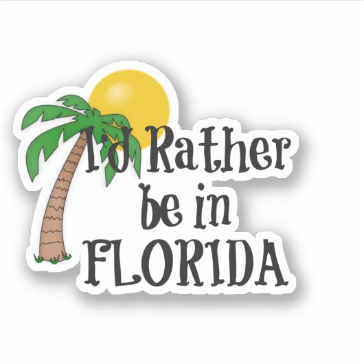 Sticker Je préférerais être en Floride (Devant)