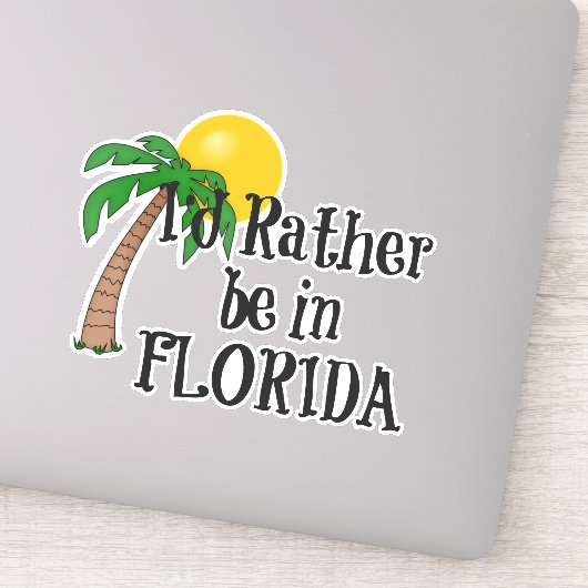 Sticker Je préférerais être en Floride (Détail)