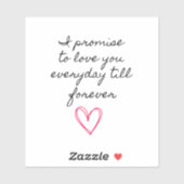 Sticker Je Promets De Vous Aimer Jusqu'À Toujours Vinyl (Feuille)