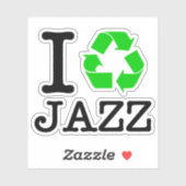 Sticker Je Recycle Le Jazz (Feuille)