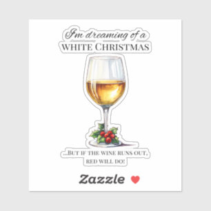 Sticker "Je rêve d'un Noël blanc.." Vin de fête