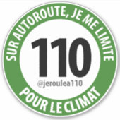 Sticker "Je roule à 110 pour le climat" (Devant)