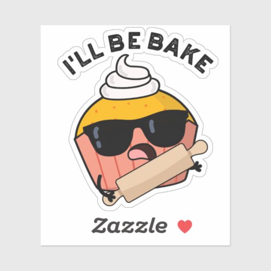 Sticker Je serai cuite amusant Cupcake Pun (Feuille)