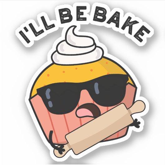 Sticker Je serai drôle Cupcake Pun (Devant)