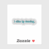 Sticker Je stimule en dansant la neurodiversité bleue (Feuille)