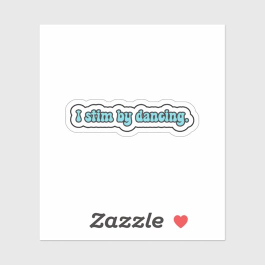 Sticker Je stimule en dansant la neurodiversité bleue (Feuille)