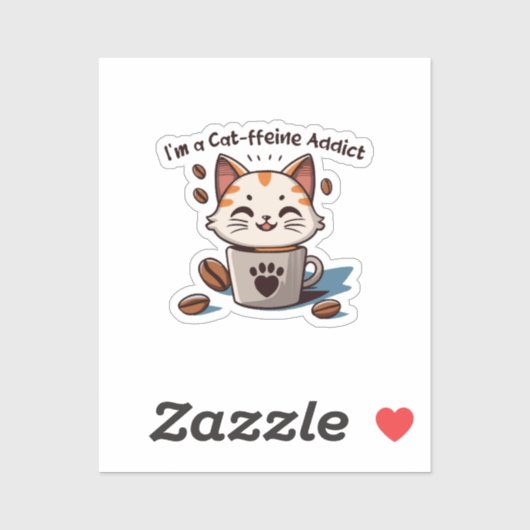 Sticker Je suis accro à la Cat-fféine (Feuille)
