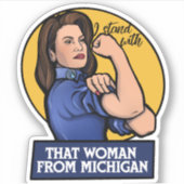 Sticker Je suis avec cette femme du Michigan (Devant)