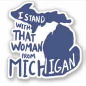 Sticker Je suis avec cette femme du Michigan (Devant)