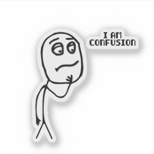 Sticker Je suis Confusion Funny Stickman meme (Devant)