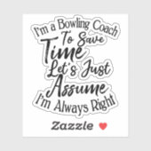 Sticker Je suis entraîneur de bowling pour gagner du temps (Feuille)