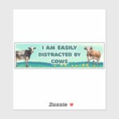 Sticker Je suis facilement distrait par les vaches, drôle  (Feuille)