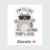 Sticker Je suis Feline Purr-ty Good Funny Chat Pun (Feuille)