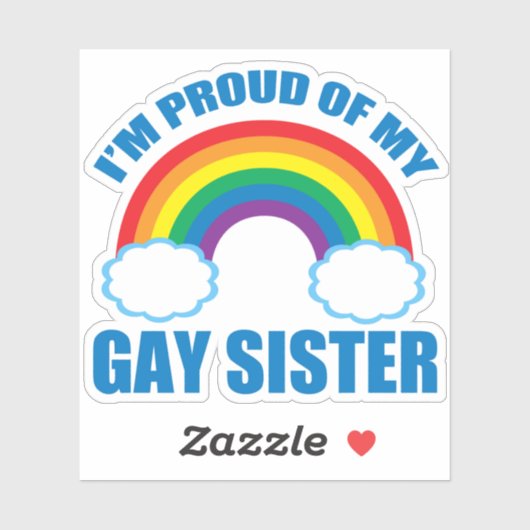 Sticker Je suis fier de ma soeur gay (Feuille)