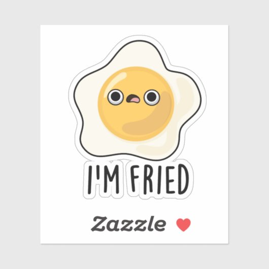 Sticker Je suis Fried Funny Fried Egg Pun (Feuille)