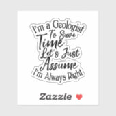 Sticker Je suis géologue pour gagner du temps Supposons (Feuille)