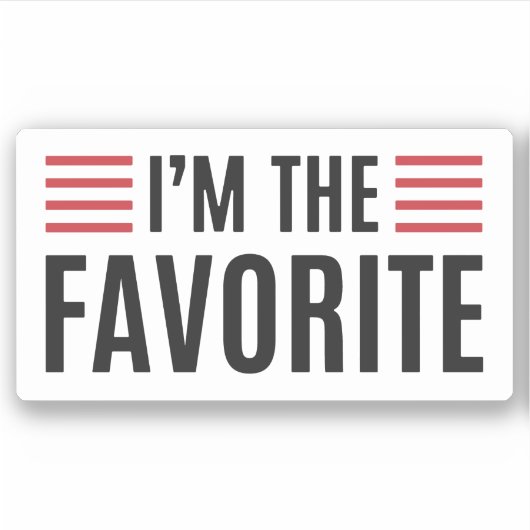 Sticker Je suis le favori (Devant)