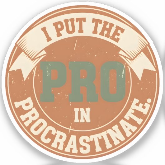 Sticker Je suis le Pro de Procrastiner (Recto)