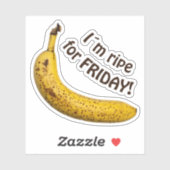 Sticker Je suis mûre pour vendredi - drôle de dire! (Feuille)