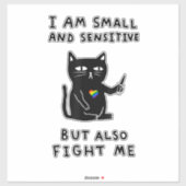 Sticker je suis petite et sensible, mais aussi me combattr (Feuille)