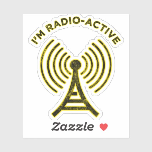 Sticker Je suis Radio-Active (Feuille)