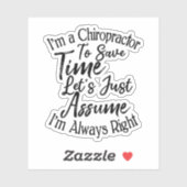 Sticker Je suis un chiropraticien pour gagner du temps Sup (Feuille)