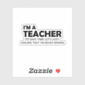 Sticker Je suis un enseignant amusant dire Citation Idées  (Feuille)