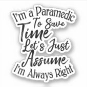 Sticker Je suis un paramètre pour gagner du temps Supposon (Devant)