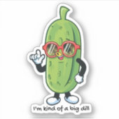 Sticker Je suis une sorte de Big Dill | lunettes de soleil (Devant)