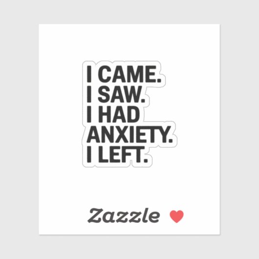 Sticker Je Suis Venu Voir Que J'Avais De L'Inquiétude (Feuille)