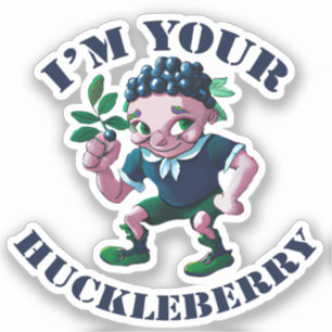 Sticker Je suis votre Huckleberry