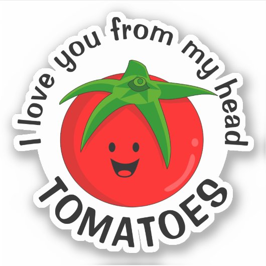 Sticker Je T'Aime De Ma Tête Tomates (Devant)