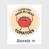 Sticker Je T'Aime De Ma Tête Tomates Drôle Pun Tomate (Feuille)