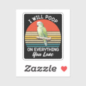 Sticker Je Vais Poop Sur Tout Ce Que Vous Inséparables Rét (Feuille)