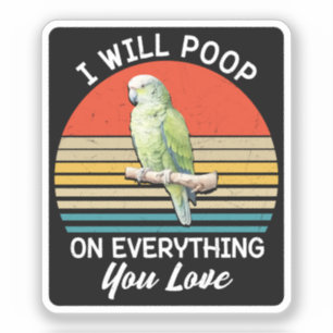 Sticker Je Vais Poop Sur Tout Ce Que Vous Inséparables Rét