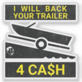 Sticker Je Vais Rembourser Votre Remorque Pour De L'Argent (Devant)