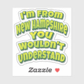 Sticker Je viens du New Hampshire vous ne comprendriez pas (Feuille)