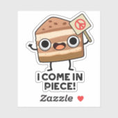 Sticker Je Viens En Pièce Drôle Pun De Gâteau (Feuille)