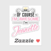 Sticker Jeanette Bien sûr Je suis un nom génial (Feuille)